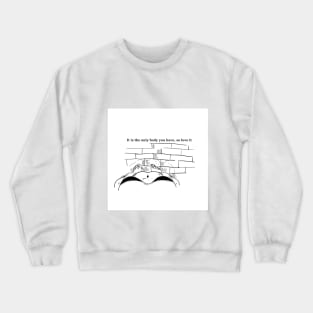 Body positivity Crewneck Sweatshirt